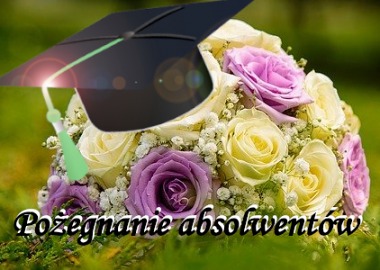 Pożegnanie absolwentów