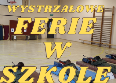 WYSTRZAŁOWE FERIE W VI LO