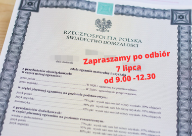 ODBIÓR ŚWIADECTW DOJRZAŁOŚCI 7 LIPCA